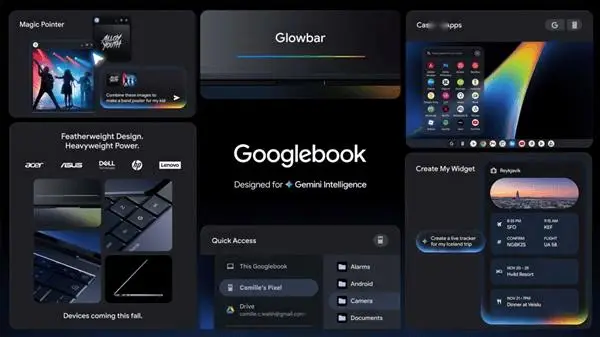 谷歌新笔记本Googlebook:专为Gemini智能设计,今秋上市-第3张图片-世界杯直播平台-世界杯2026直播平台-免费观看官方-V3.6.9 谷歌新笔记本Googlebook:专为Gemini智能设计,今秋上市-第3张图片-世界杯直播平台-世界杯2026直播平台-免费观看官方-V3.6.9